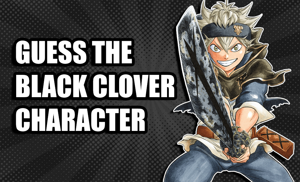 Guess the Black Clover Character