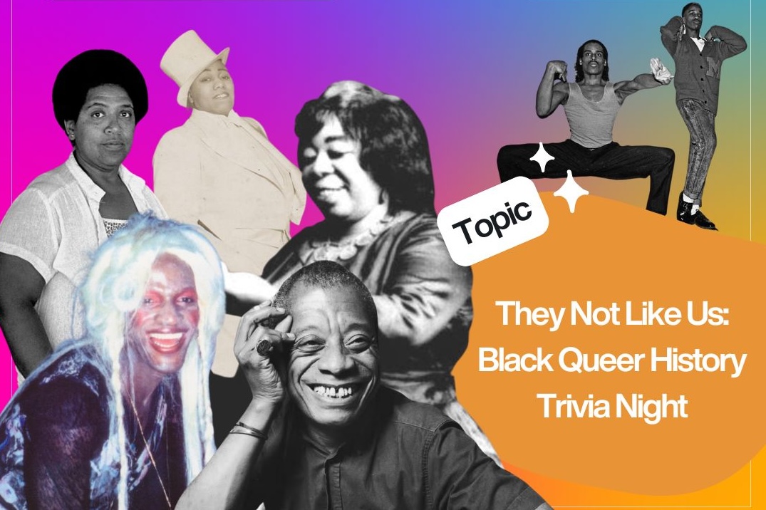 They Not Like Us: Black Queer History Trivia Night