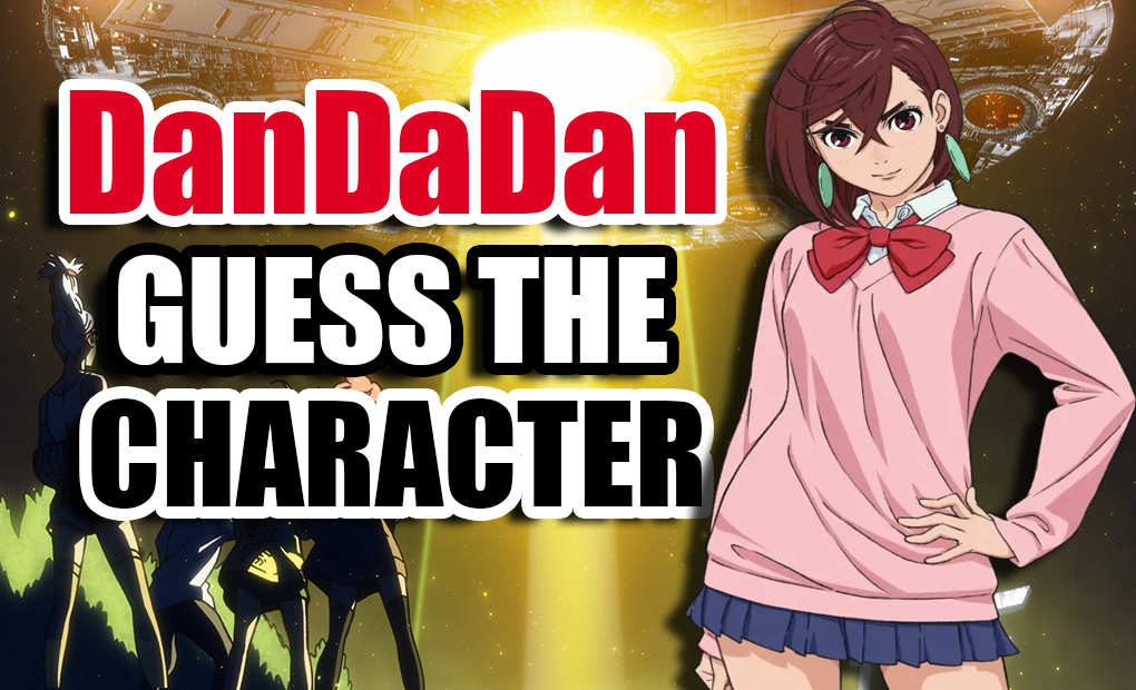 Dandadan - Guess the Character