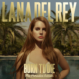 Which of these is a song featured on the album Born to Die?