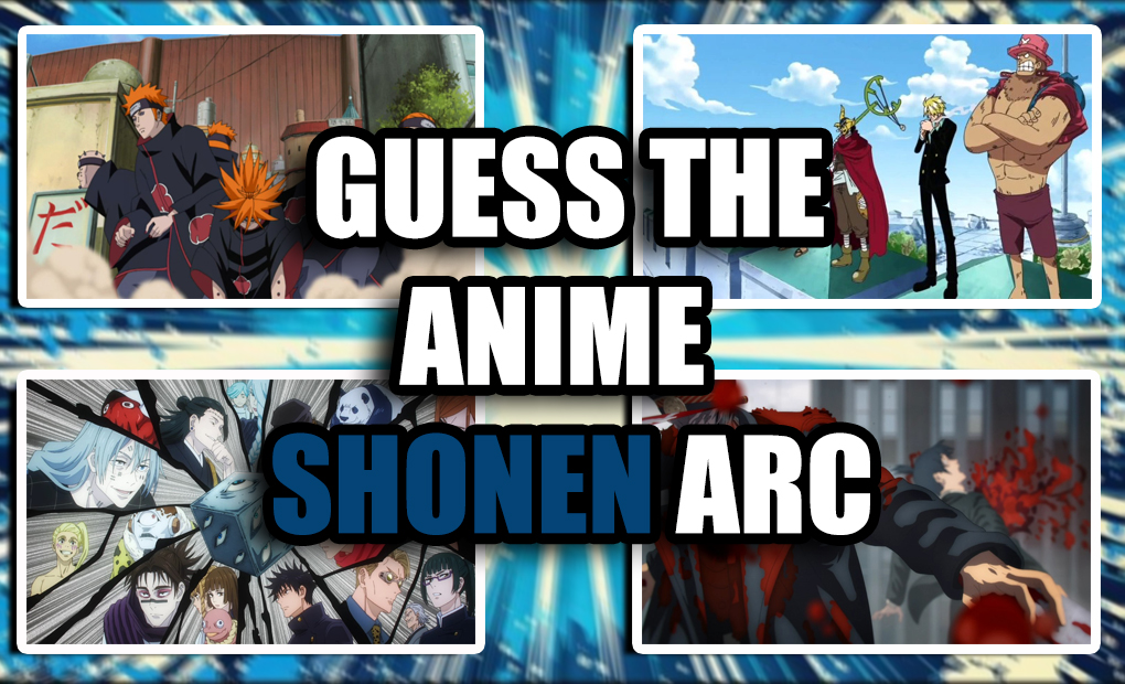 Anime Quiz - Guess the Shonen Arc