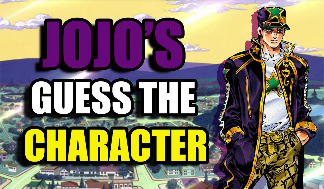 Jojo's Bizarre Adventure Quiz - Guess the Character