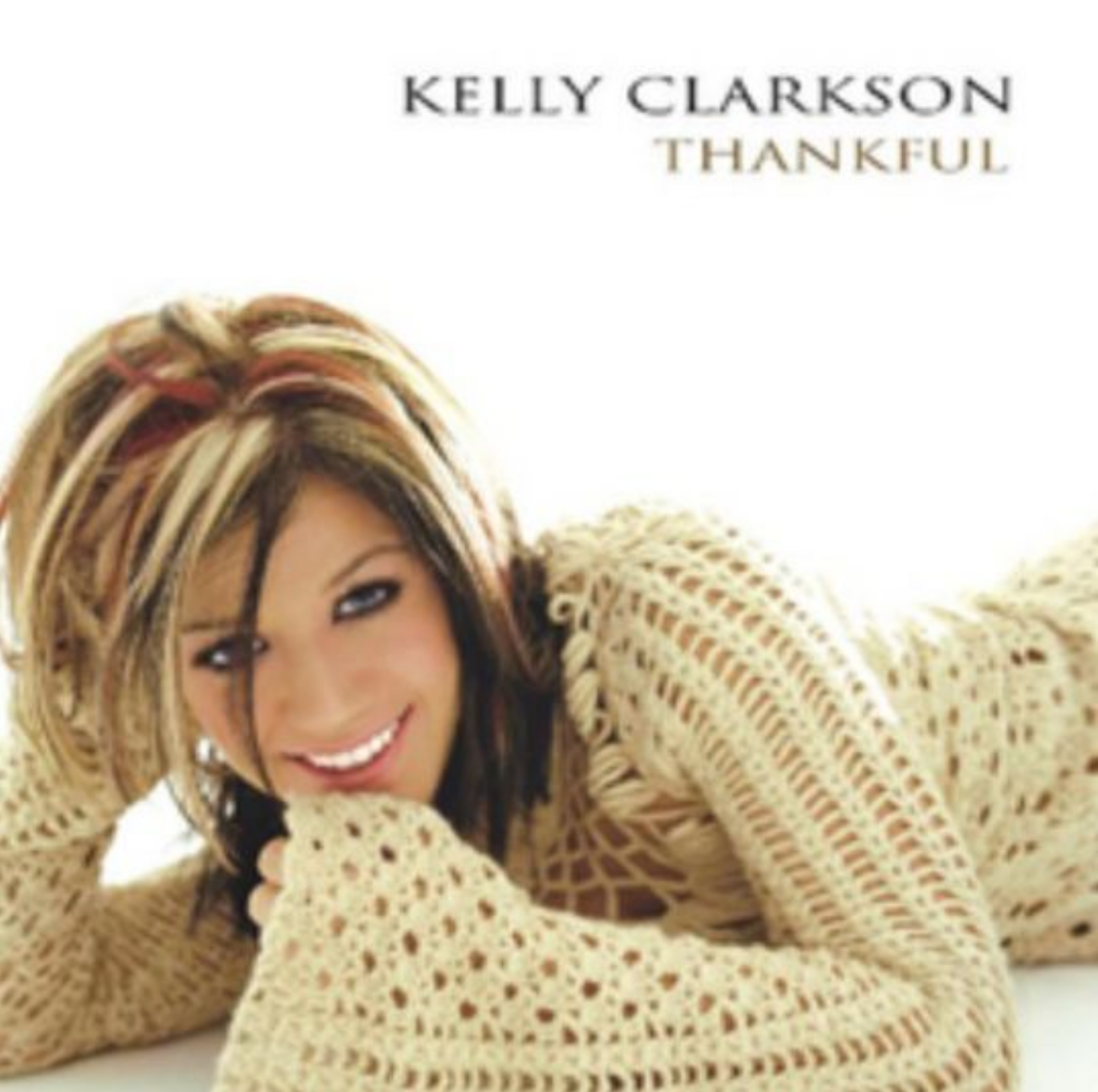 Kelly Clarkson Thankful (First Album) Quiz