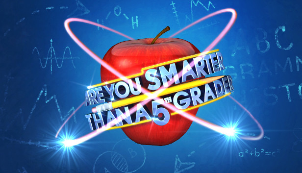 Are You Smarter Than A 5th Grader? (Trivia Edition)