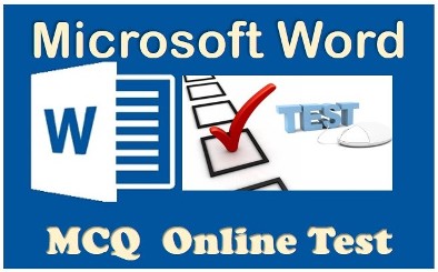 Microsoft Word (MS Word) Quiz