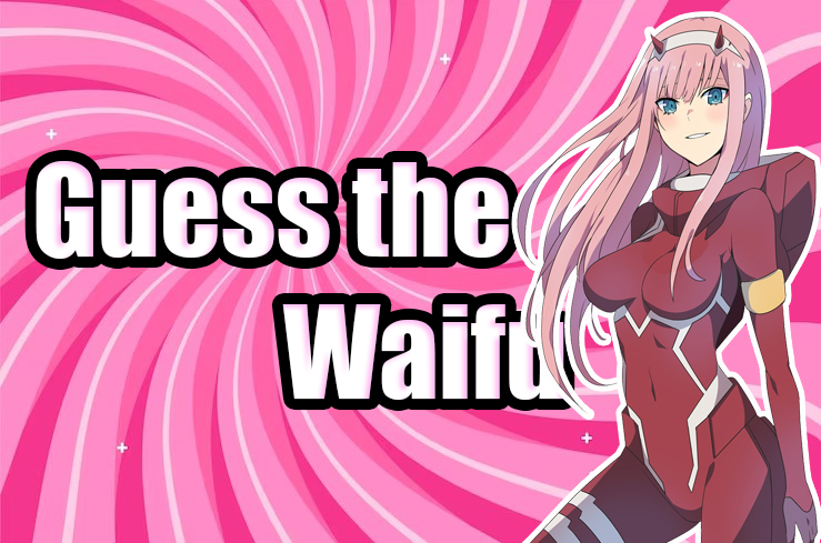 Guess the Waifu Name