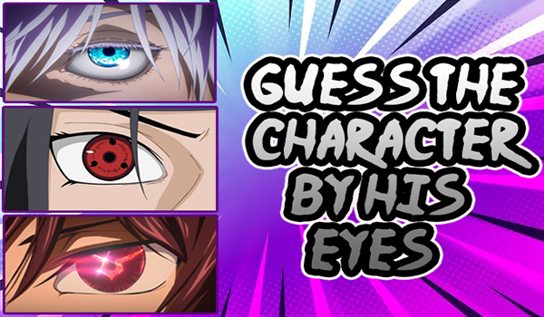 Guess the Anime Character by his Eyes
