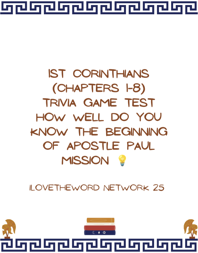 1st CORINTHIANS Chapter 1 -8 Trivia ❓ TEST