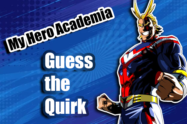 My Hero Academia Quiz: Guess the Quirk