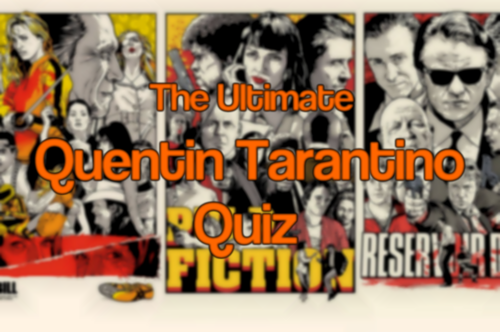 The Ultimate Quentin Tarantino Movie Quiz
