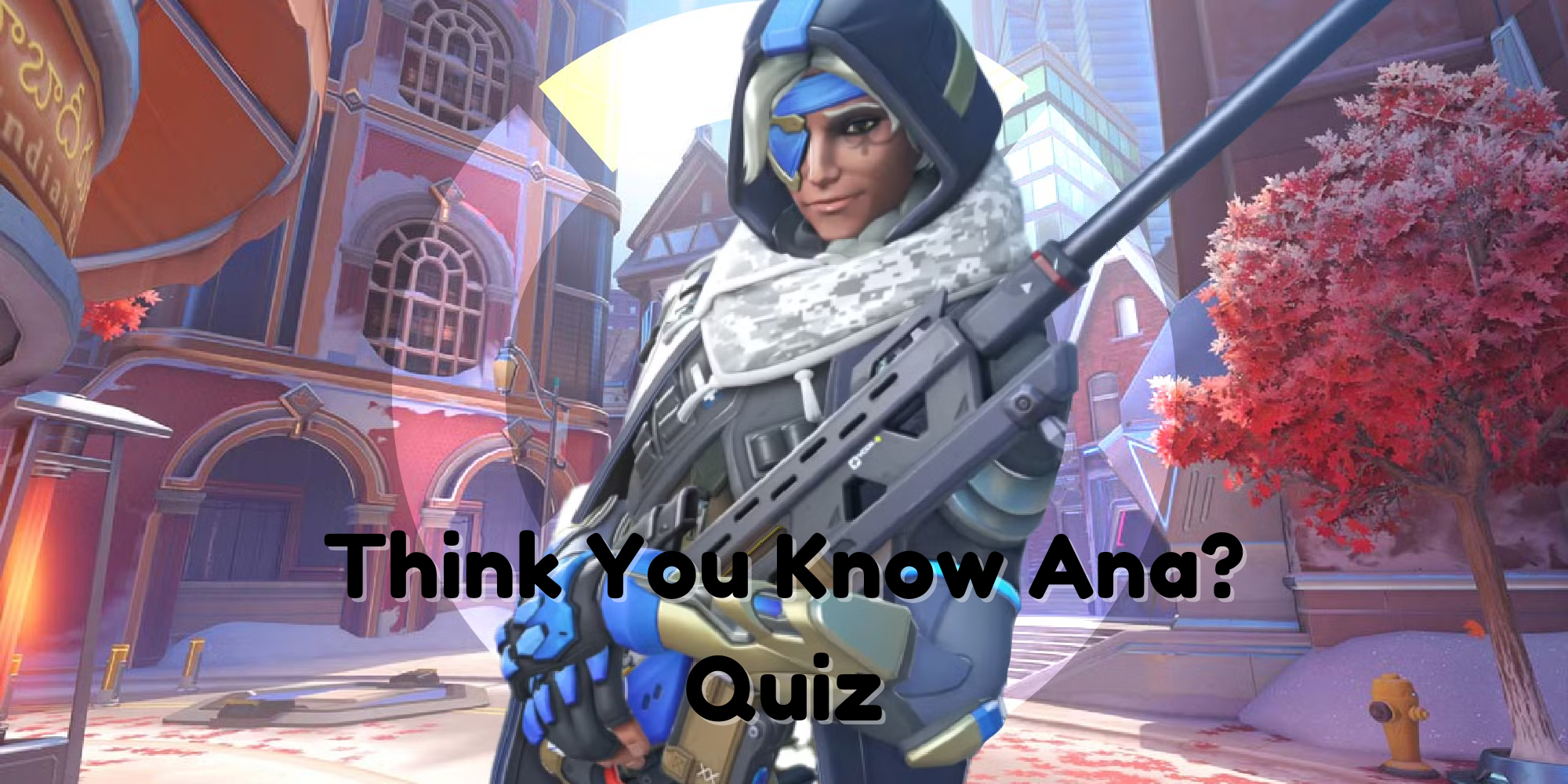 Quiz: Think You Know Ana from Overwatch?