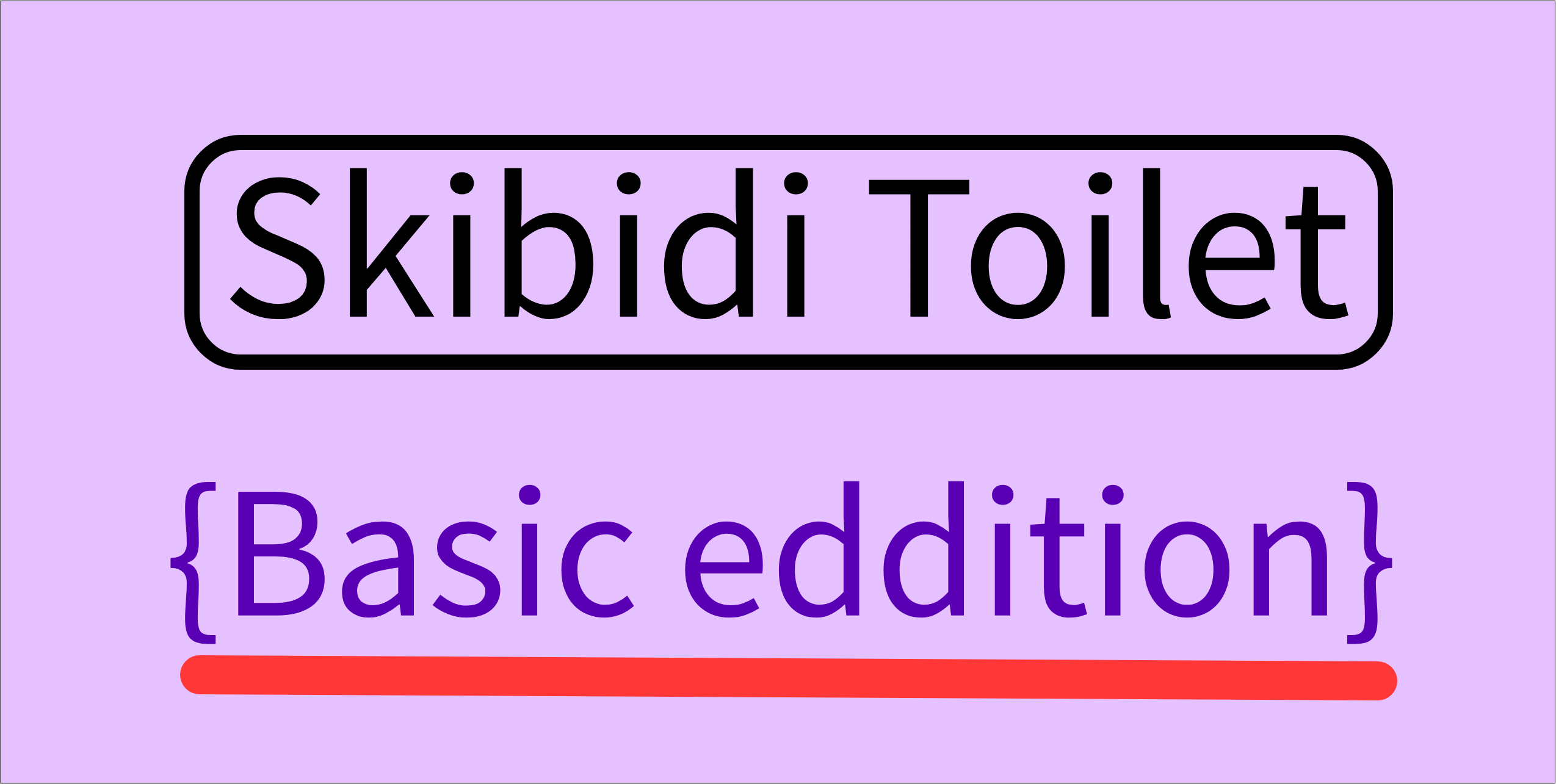 Skibidi Toilet {Basic}