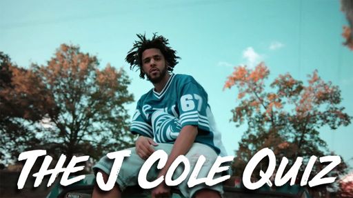 THE J. Cole Quiz