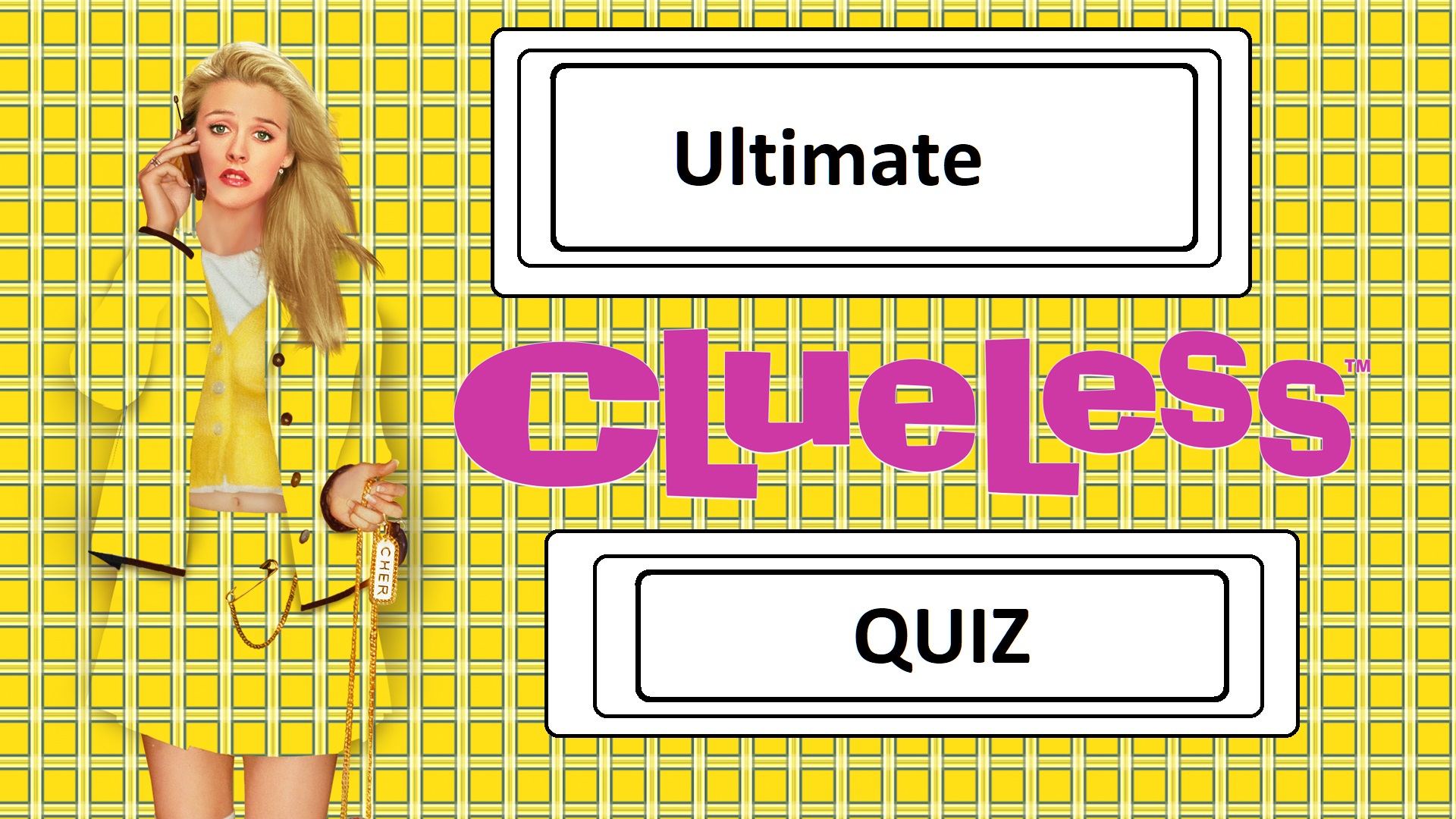 The Ultimate Clueless Quiz