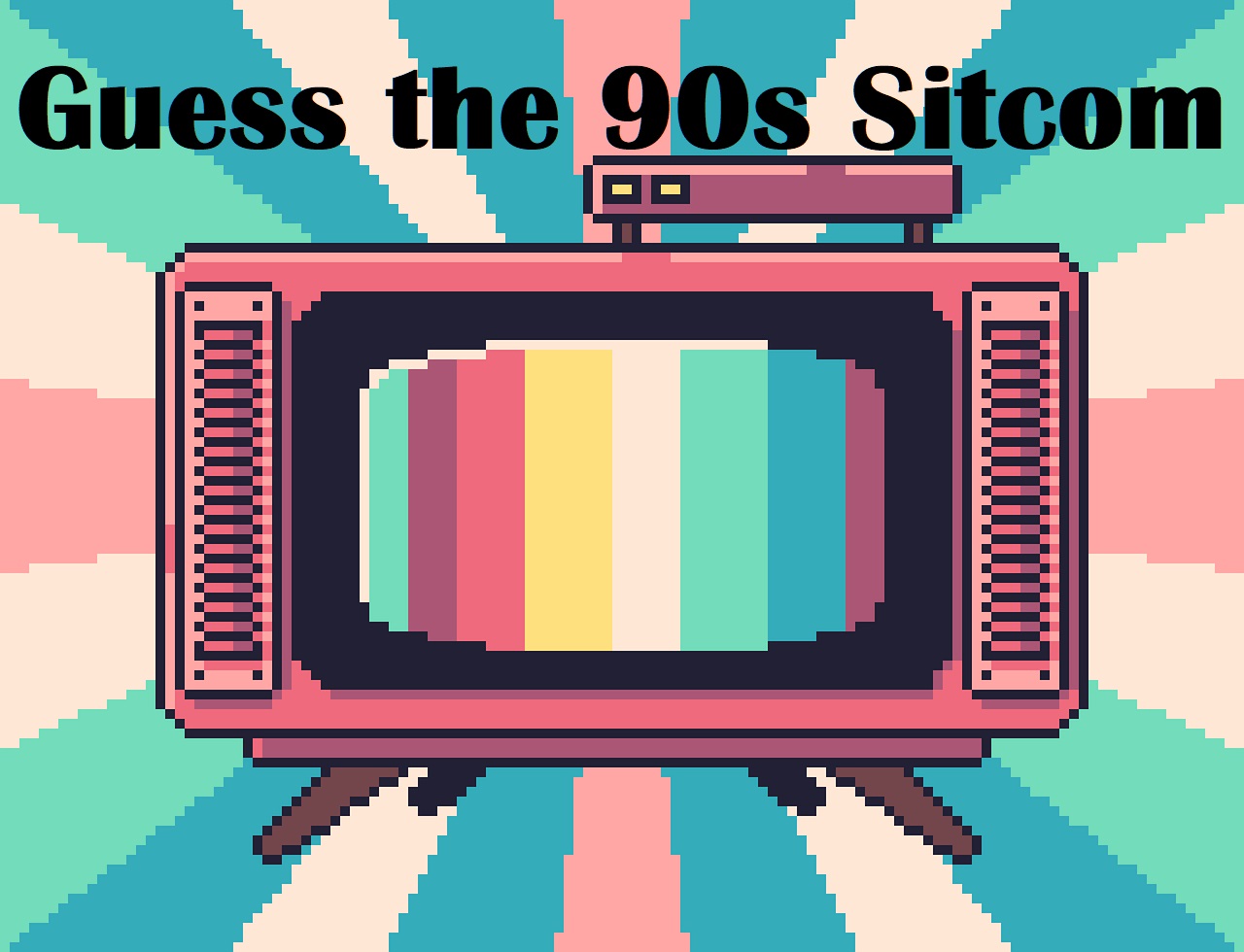 Guess the 90s Sitcoms