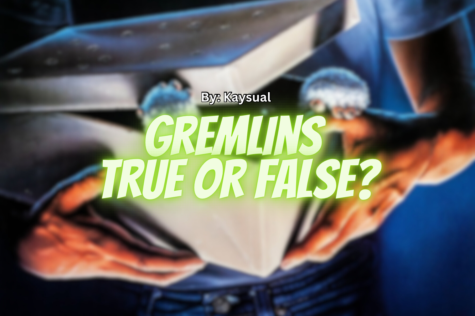 Gremlins Film Trivia: True or False?