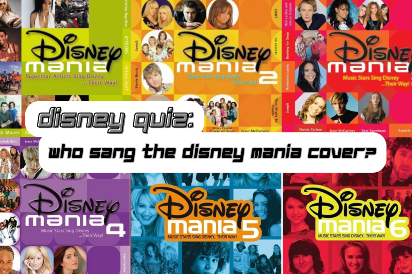 Disney Quiz: Who Sang The Disneymania Cover?