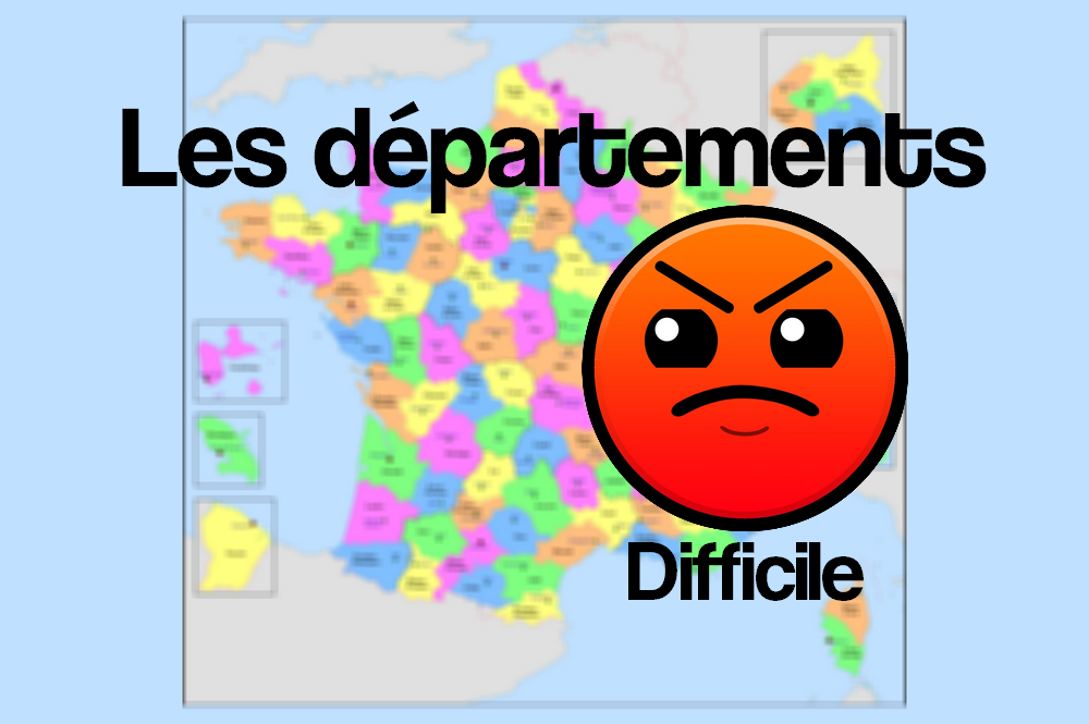 Les départements français : niveau difficile