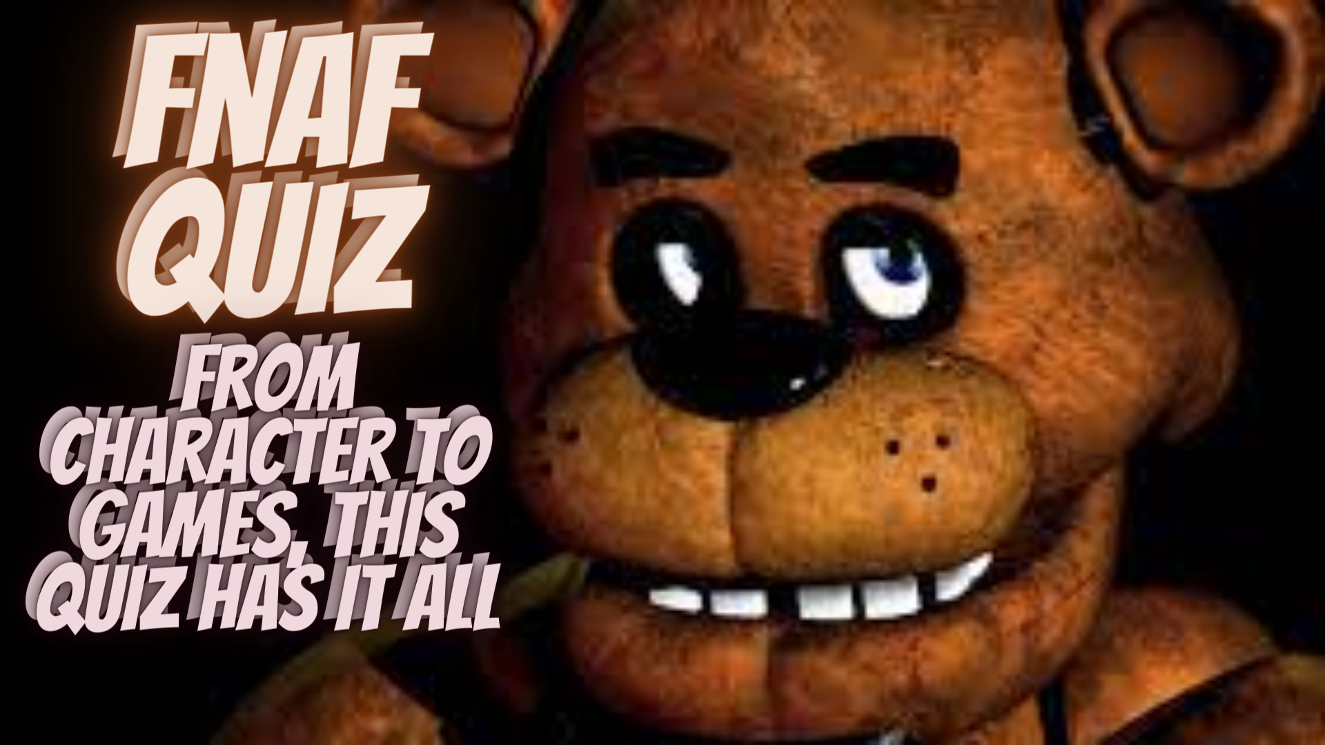 17 Five Nights At Freddys Quizzes, Questions, Answers & Trivia