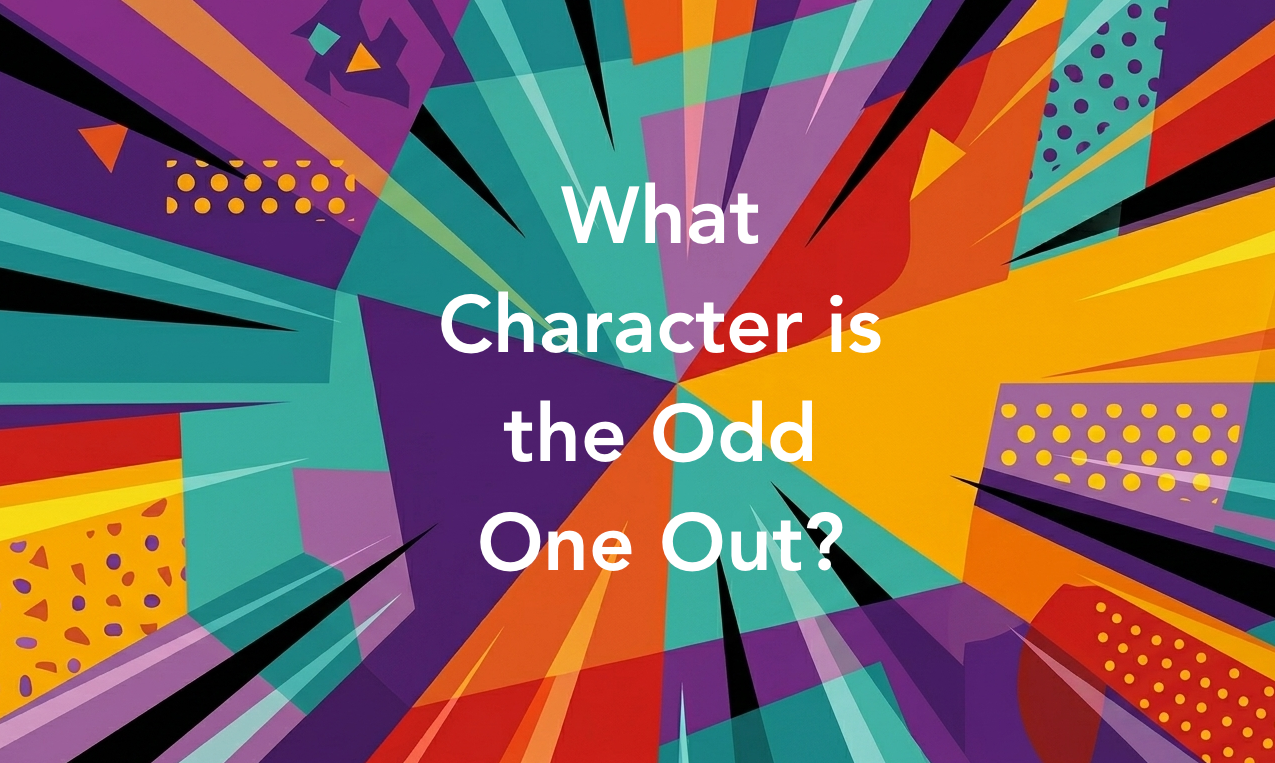 What Character is the Odd One Out?