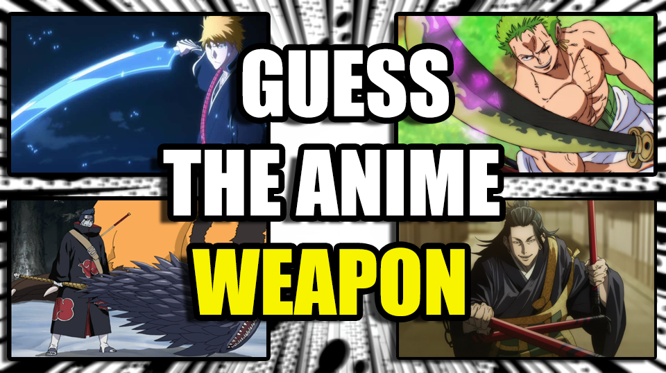 Quiz Anime - Guess the Name of the Weapon