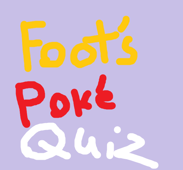 foot's PokéQuiz
