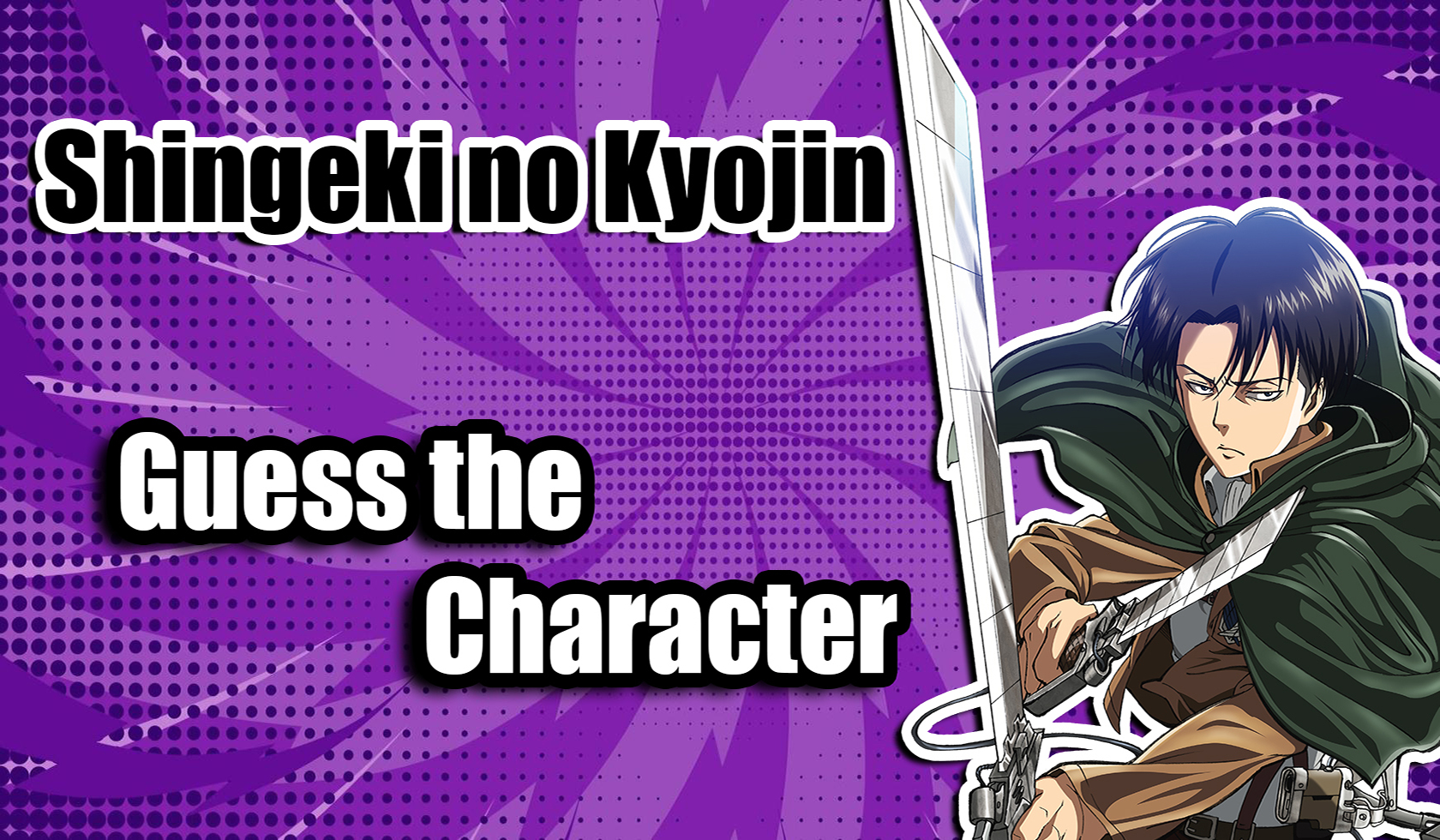 Shingeki no Kyojin: Guess the Character - TriviaCreator