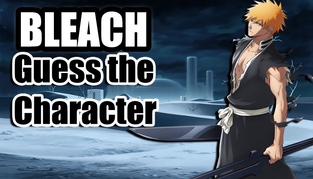 Bleach Quiz - Guess the Character