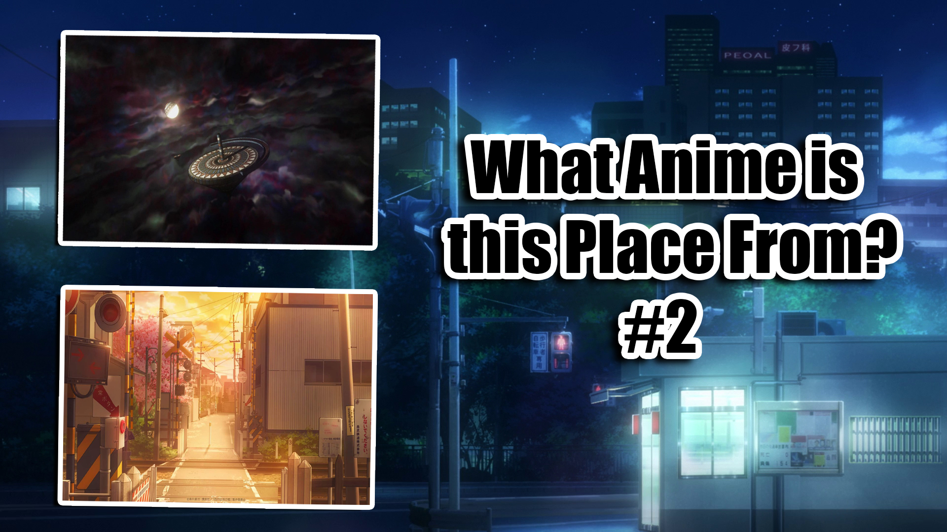 Anime Quiz: What Anime is this Place from? #2